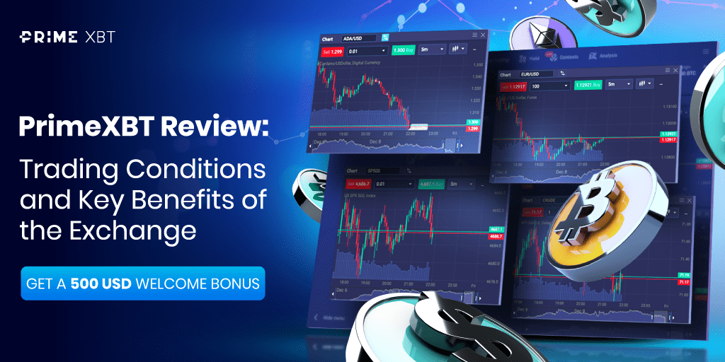 Discover the Benefits of Trading on the PrimeXBT Platform Discover the Benefits of Trading on the PrimeXBT Platform